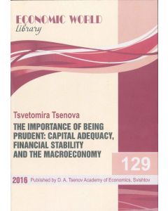  The Importance of Being Prudent: Capital Adequacy, Financial Stability and the Macroeconomy 
